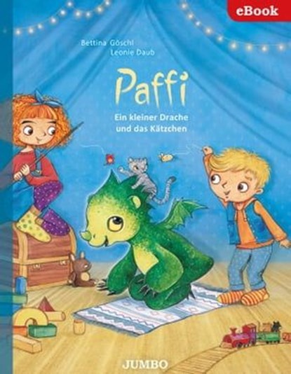 Paffi. Ein kleiner Drache und das Kätzchen, Bettina Göschl - Ebook - 9783833743795