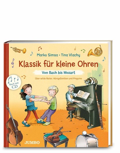 Klassik für kleine Ohren. Von Bach bis Mozart, Marko Simsa - Gebonden - 9783833744815