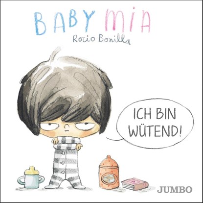 Babymia. Ich bin wütend!, Rocio Bonilla - Gebonden - 9783833744907