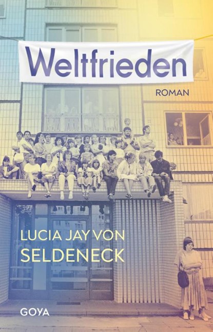 Weltfrieden, Lucia Jay von Seldeneck - Paperback - 9783833745560