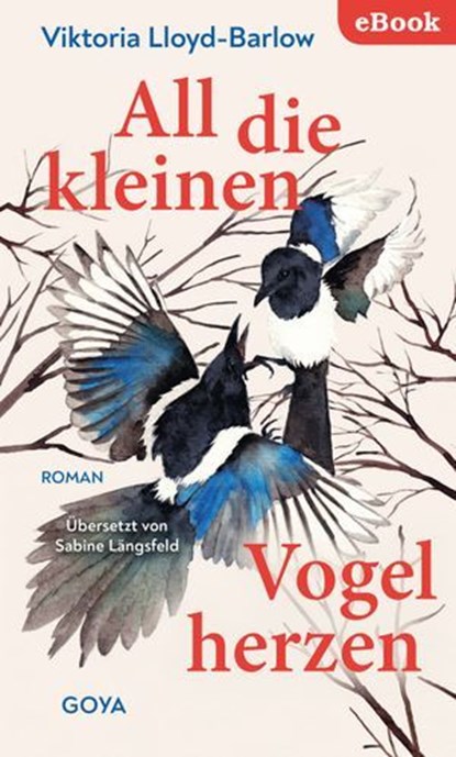 All die kleinen Vogelherzen, Viktoria Lloyd-Barlow - Ebook - 9783833747977