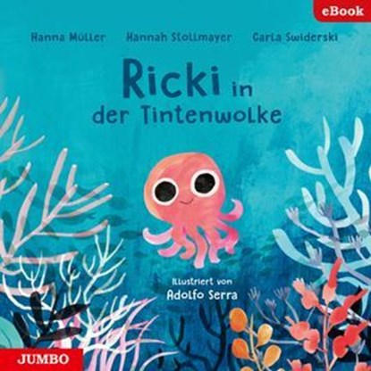 Ricki in der Tintenwolke, Carla Swiderski ; Hanna Müller ; Hannah Stollmayer ; Adolfo Serra - Ebook - 9783833748097