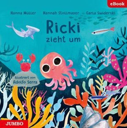 Ricki zieht um, Carla Swiderski ; Hanna Müller ; Hannah Stollmayer ; Adolfo Serra - Ebook - 9783833748103