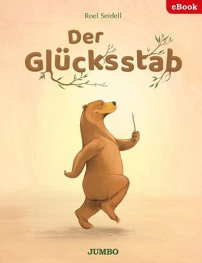 Der Glücksstab, Roel Seidell ; Inga Reuters - Ebook - 9783833748691