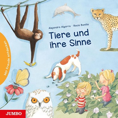 Tiere und ihre Sinne, Alejandro Algarra - Gebonden - 9783833750083