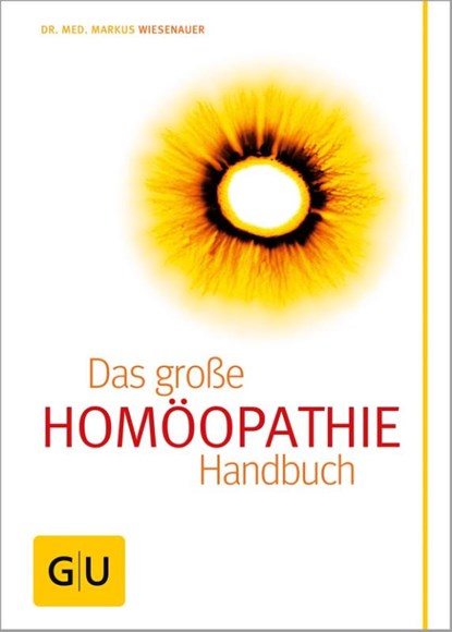 Homöopathie - Das große Handbuch, Suzann Kirschner-Brouns ; Markus Wiesenauer - Gebonden - 9783833800344