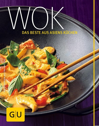 Wok - das Beste aus Asiens Küchen, Bettina Matthaei - Gebonden - 9783833807107