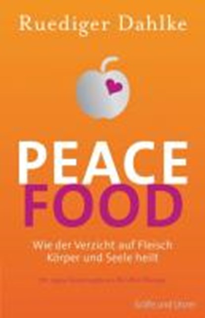 Peace Food, DAHLKE,  Ruediger - Gebonden - 9783833822865