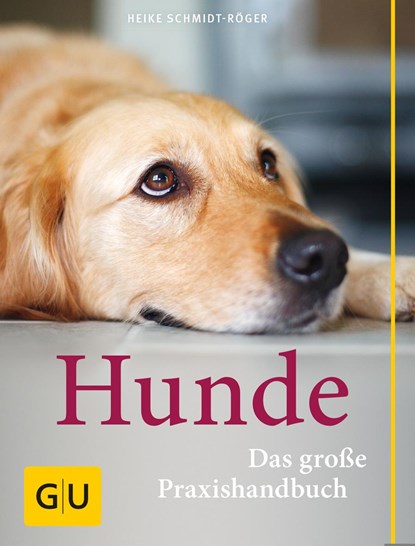 Praxishandbuch Hunde, Heike Schmidt-Röger - Gebonden - 9783833828744