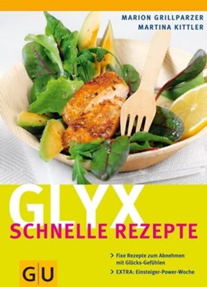 Glyx - schnelle Rezepte, Marion Grillparzer - Ebook - 9783833829826