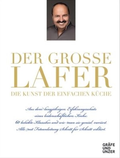 Der große Lafer - Die Kunst der einfachen Küche, Johann Lafer - Ebook - 9783833829895