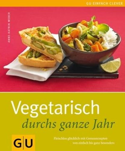 Vegetarisch durchs ganze Jahr, Anne-Katrin Weber - Ebook - 9783833829970