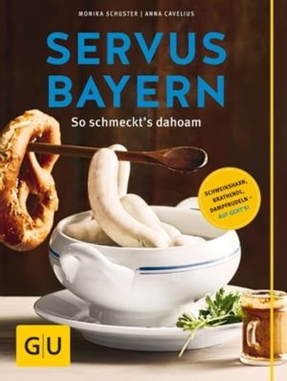 Servus Bayern, Monika Schuster ; Anna Cavelius - Ebook - 9783833832819