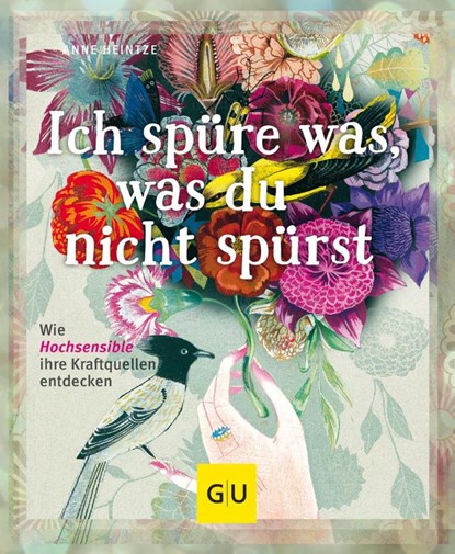 Ich spüre was, was du nicht spürst, Anne Heintze - Gebonden - 9783833841323