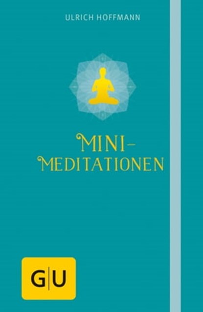Mini-Meditationen, Ulrich Hoffmann - Ebook - 9783833843747