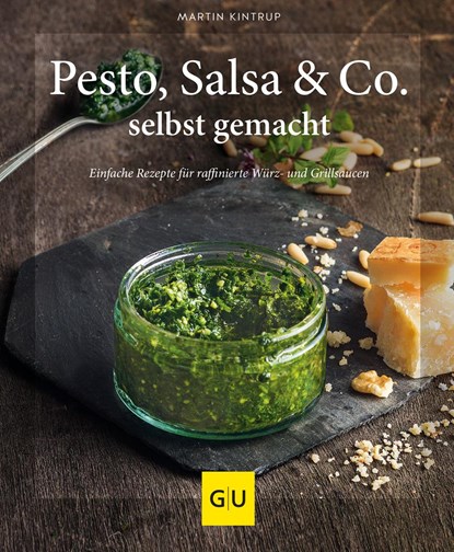 Pesto, Salsa & Co. selbst gemacht, Martin Kintrup - Gebonden - 9783833844300