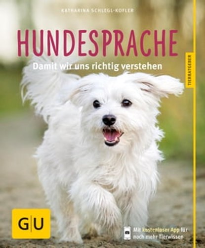 Hundesprache, Katharina Schlegl-Kofler - Ebook - 9783833846564