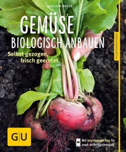 Gemüse biologisch anbauen, Joachim Mayer - Ebook - 9783833847288