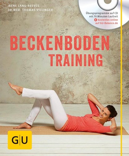 Beckenboden-Training (mit CD), Irene Lang-Reeves ; Thomas Villinger - Paperback - 9783833848568