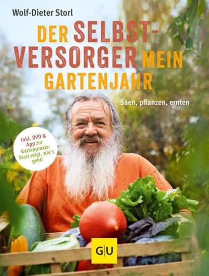 Der Selbstversorger: Mein Gartenjahr, Wolf-Dieter Storl - Gebonden - 9783833851650