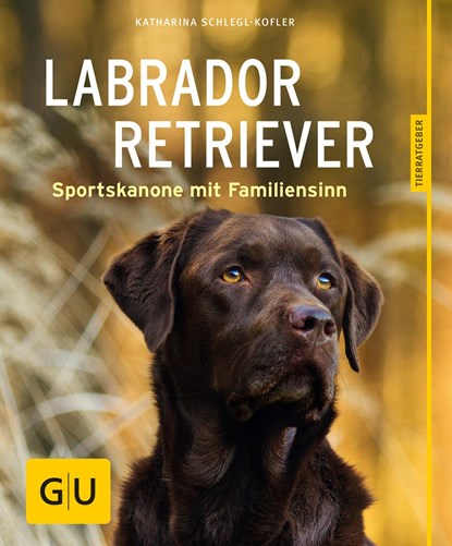 Labrador Retriever, Katharina Schlegl-Kofler - Paperback - 9783833852190