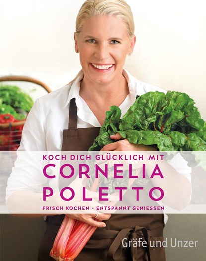 Koch dich glücklich mit Cornelia Poletto, Cornelia Poletto - Gebonden - 9783833854378