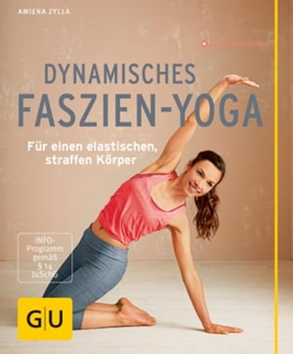 Dynamisches Faszien-Yoga, Amiena Zylla-Schwarz - Ebook - 9783833854699