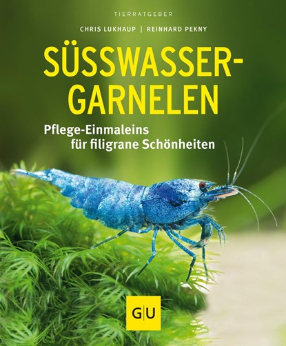 Süßwasser-Garnelen, Reinhard Pekny ;  Chris Lukhaup - Paperback - 9783833855115