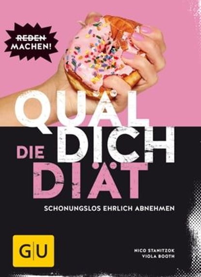 Quäl dich – Die Diät, Nico Stanitzok ; Viola Lex - Ebook - 9783833856594