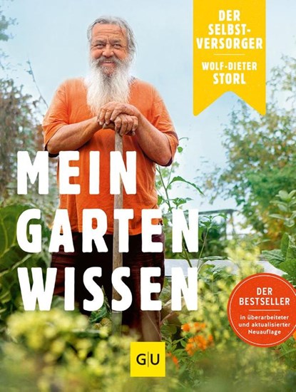 Der Selbstversorger: Mein Gartenwissen, Wolf-Dieter Storl - Gebonden - 9783833858949