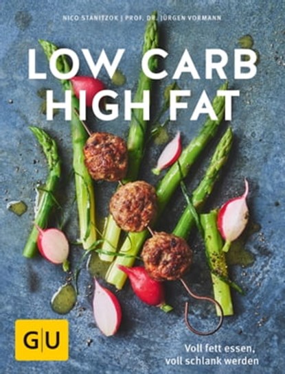 Low Carb High Fat, Prof. Dr. Jürgen Vormann ; Nico Stanitzok - Ebook - 9783833859687