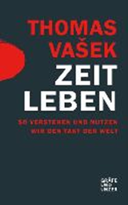 Zeit leben, VASEK,  Thomas - Gebonden - 9783833863899