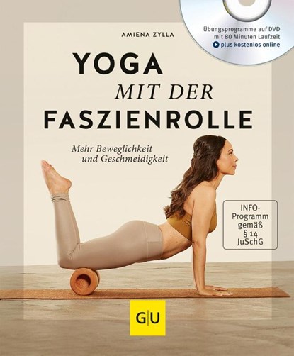 Yoga mit der Faszienrolle (mit DVD), Amiena Zylla - Paperback - 9783833864131
