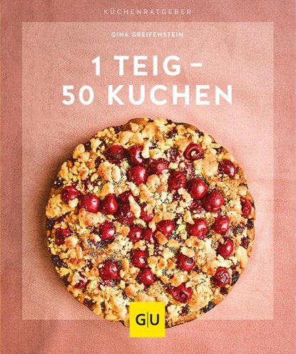 1 Teig - 50 Kuchen, Gina Greifenstein - Paperback - 9783833866210