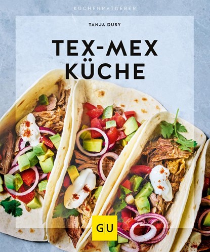 Tex-Mex Küche, Tanja Dusy - Paperback - 9783833866272