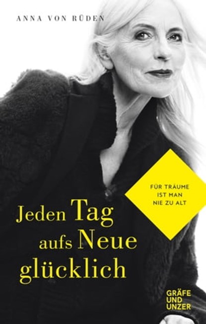 Jeden Tag aufs Neue glücklich, Anna von Rüden - Ebook - 9783833867675