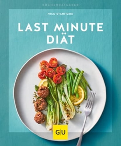Last-Minute-Diät, Nico Stanitzok - Ebook - 9783833869914