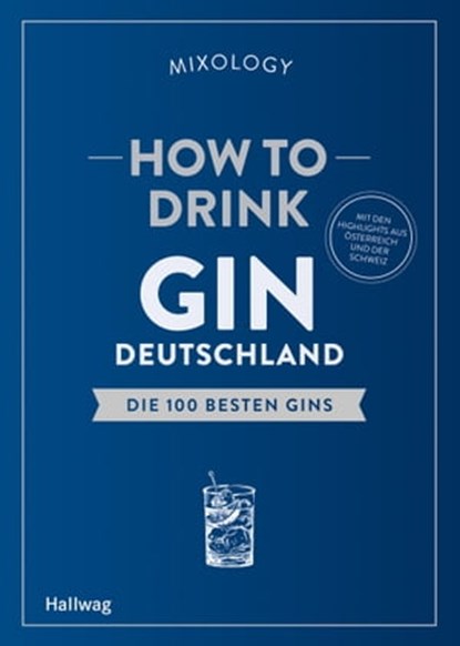 How to Drink Gin: Deutschland, niet bekend - Ebook - 9783833870248