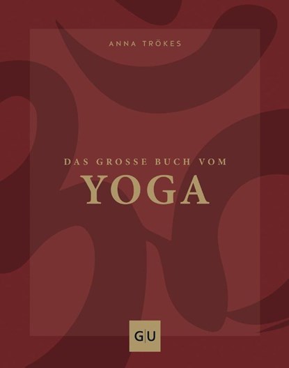 Das große Buch vom Yoga, Anna Trökes - Gebonden - 9783833870897