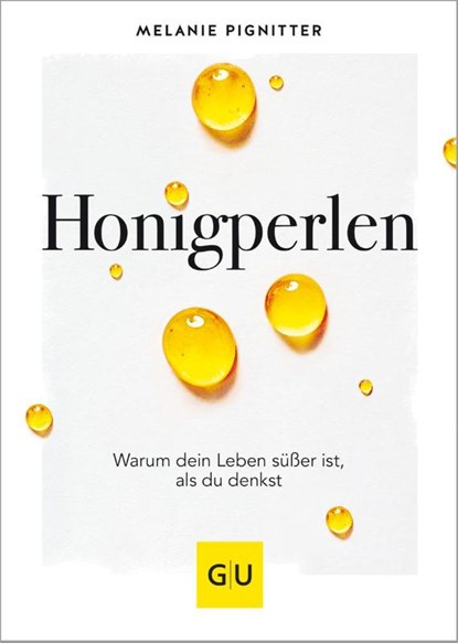 Honigperlen, Melanie Pignitter - Gebonden - 9783833872020
