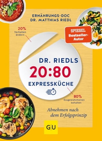 Dr. Riedls 20:80 Expressküche, Dr. med. Matthias Riedl - Ebook - 9783833872556