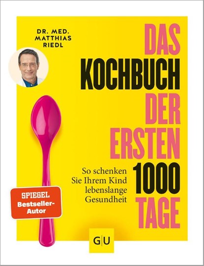 Das Kochbuch der ersten 1000 Tage, Matthias Riedl - Gebonden - 9783833873287