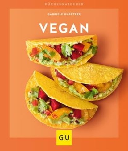 Vegan, Gabriele Gugetzer - Ebook - 9783833873706