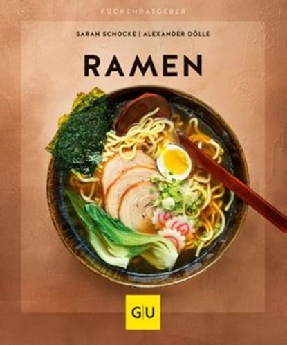 Ramen, Sarah Schocke ; Alexander Dölle - Ebook - 9783833873928