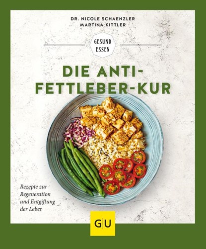 Die Anti-Fettleber-Kur, Martina Kittler ; Nicole Schaenzler - Paperback - 9783833874079