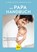 Das Papa-Handbuch, Robert Richter ; Eberhard Schäfer - Gebonden - 9783833874239