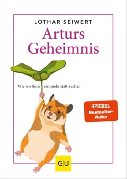 Arturs Geheimnis, Lothar Seiwert - Ebook - 9783833874802