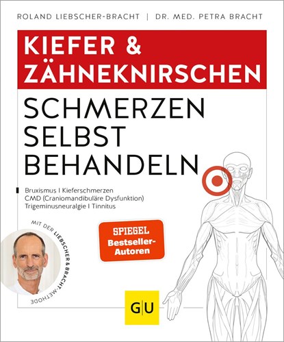 Kiefer & Zähneknirschen Schmerzen selbst behandeln, Petra Bracht ;  Roland Liebscher-Bracht - Paperback - 9783833876141