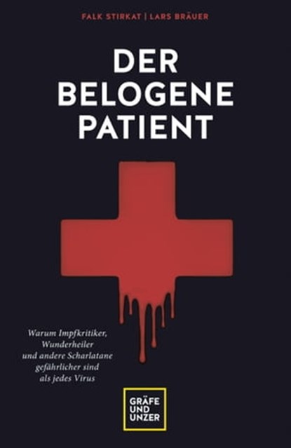 Der belogene Patient, Falk Stirkat ; Lars Bräuer - Ebook - 9783833876875
