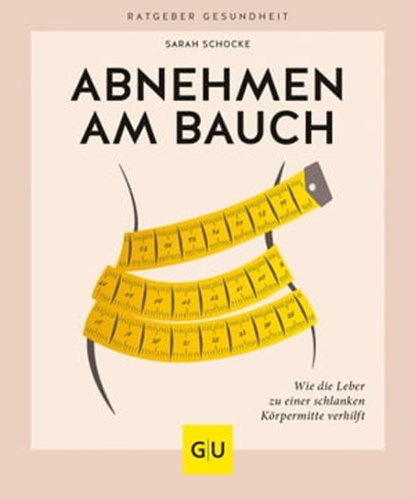 Abnehmen am Bauch, Sarah Schocke - Ebook - 9783833876981